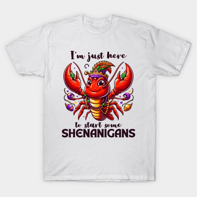 I'm Just Here To Start Some Shenanigans T-Shirt by Etopix